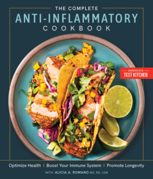 The Complete Anti-Inflammatory Cookbook Optimize Health, Boost Your Immune System, Promote Longevity